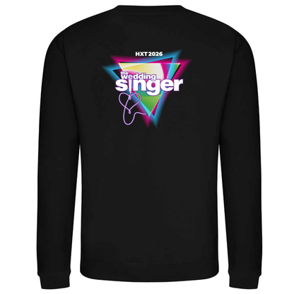 HXT the wedding singer Sweatshirt